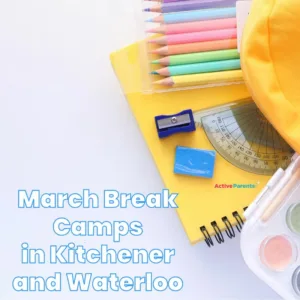 March Break Camps Kitchener Waterloo