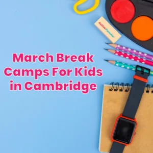 March break Camps Cambridge
