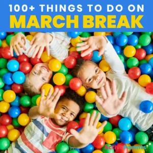 things to do on march break activities header image
