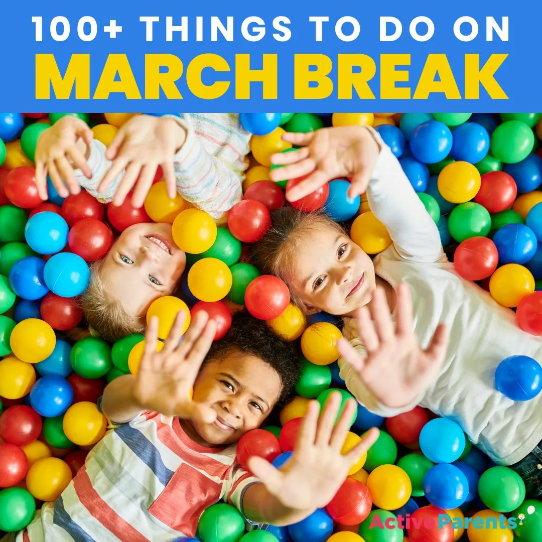 March Break 2024 Ontario Things To Do Corie Donelle