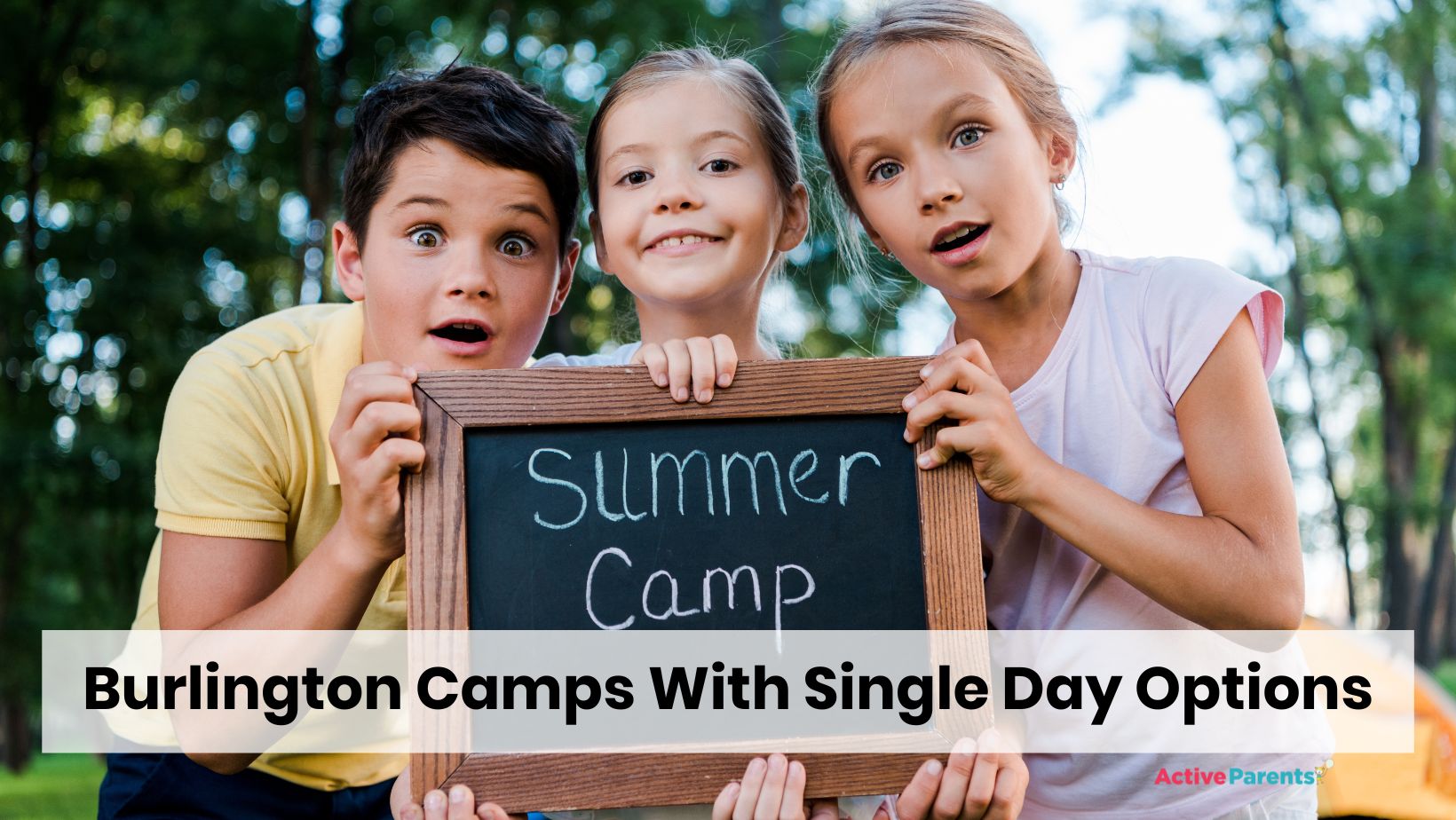Burlington Summer Camps With Single Day Booking Active Parents
